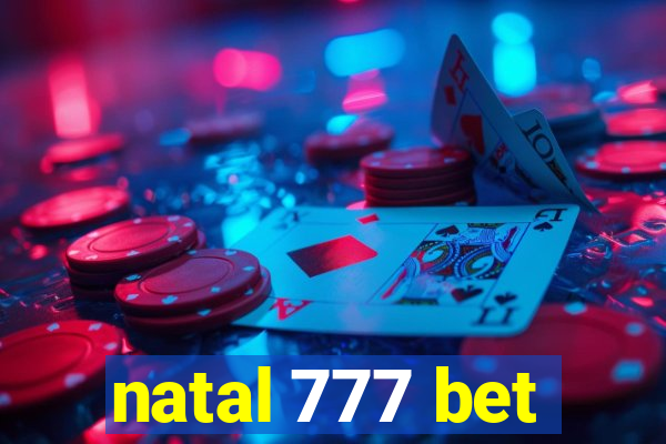 natal 777 bet